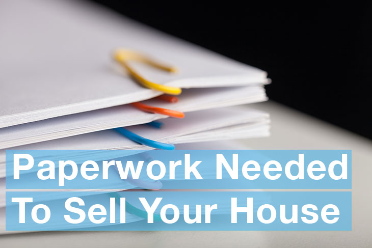 Paperwork needed to sell your house
